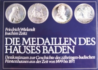 Wielandt/Zeitz: Die Medaillen des Hauses Baden Band I Zeit 1499-